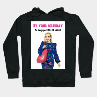 Villanelle - go buy your killer dress! Hoodie